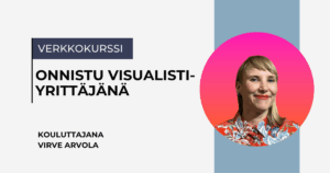 Onnistu visualistiyrittäjänä -verkkokurssi